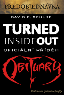 DAVID GEHLKE Turned Inside Out: Oficiální příběh Obituary